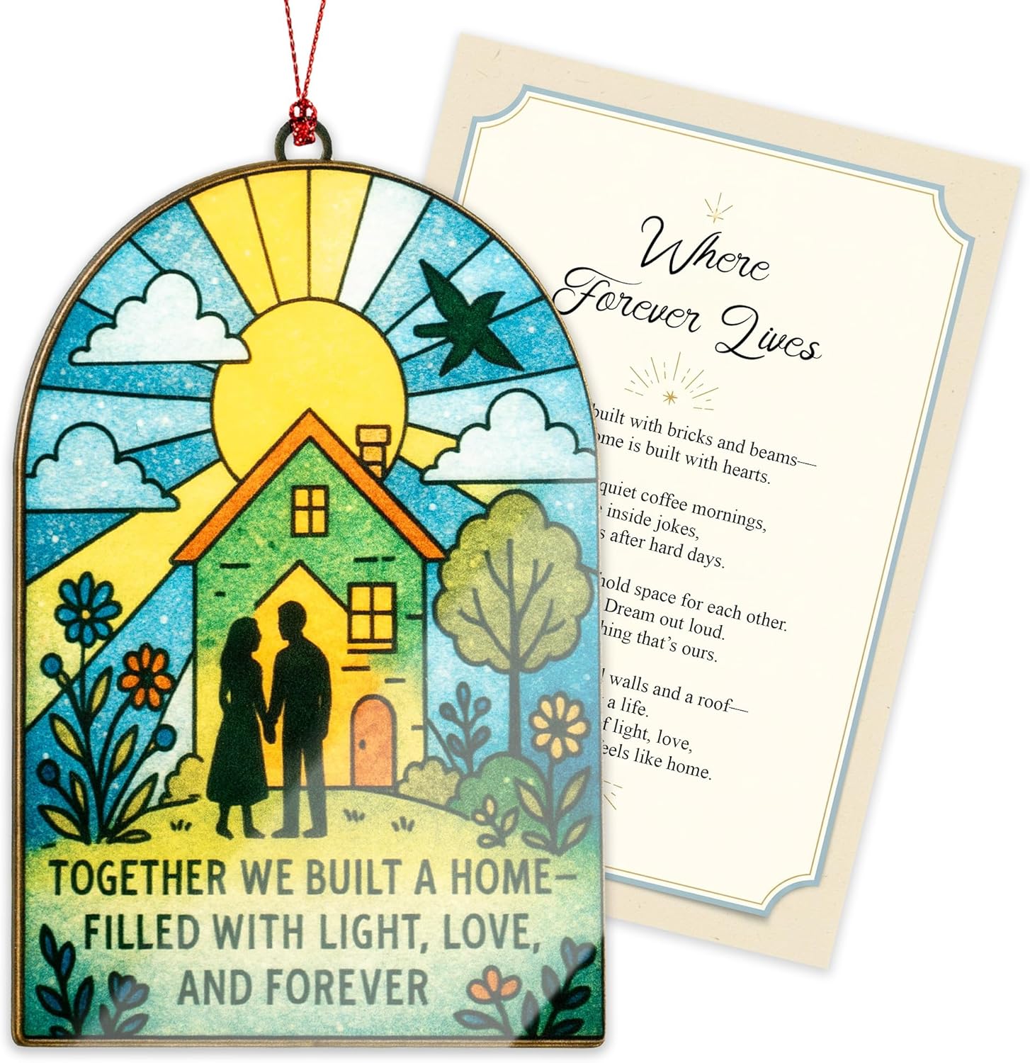 Together We Built a Home Ornament – Couple New Home Gift | Housewarming Keepsake with Love & Forever Card – Stained Glass Effect Hanging Decoration